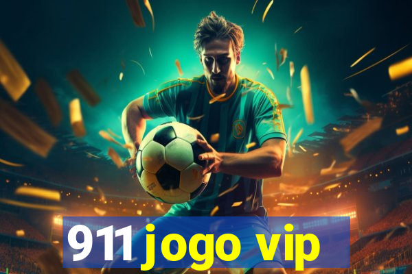 911 jogo vip